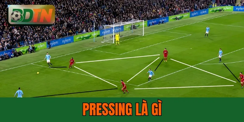Pressing Là Gì: 4 Loại Pressing Và Cách Tổ Chức Hiệu Quả