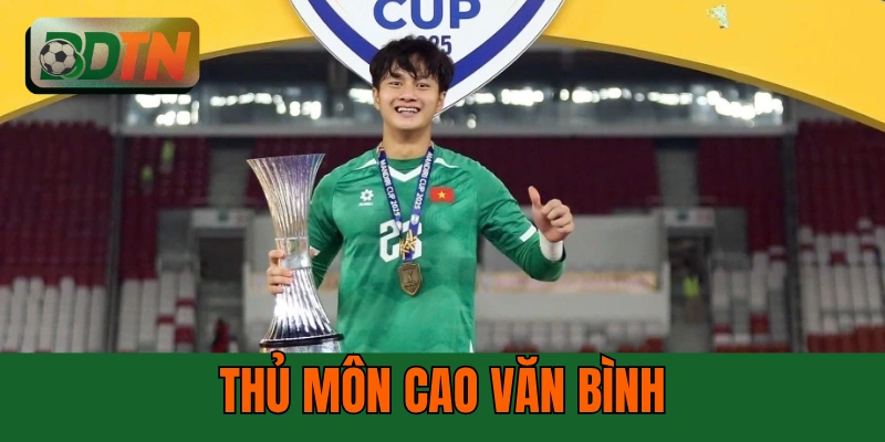 Thủ Môn Cao Văn Bình: 5 Điểm Mạnh Tạo Nên Điểm Tựa Vững Chắc