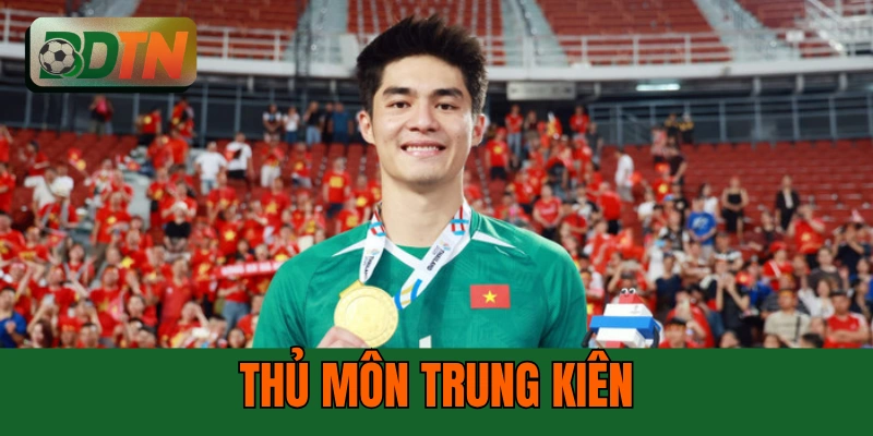 Thủ Môn Trung Kiên: Hành Trình 5 Năm Vươn Lên Vị Trí Số 1